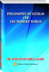 Philosophy of Ijtihad and the Modern World