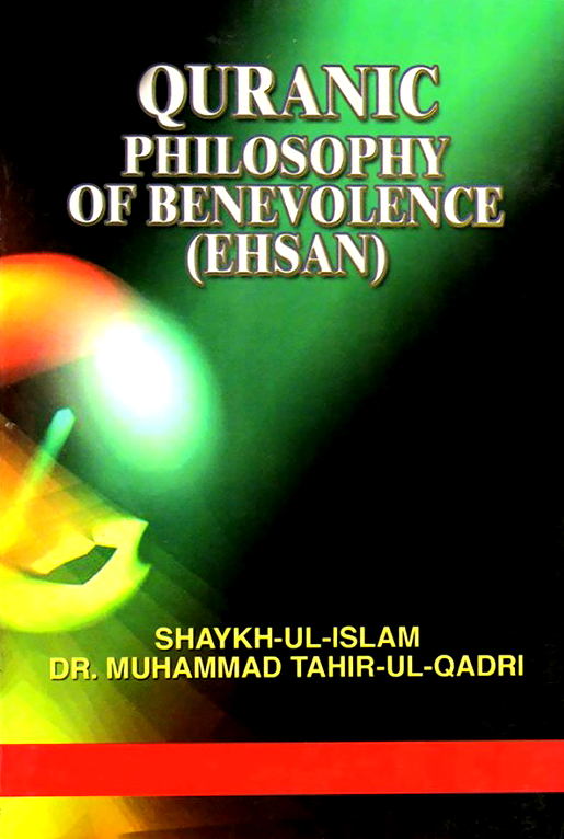 Quranic Philosophy of Benevolence (Ihsan)