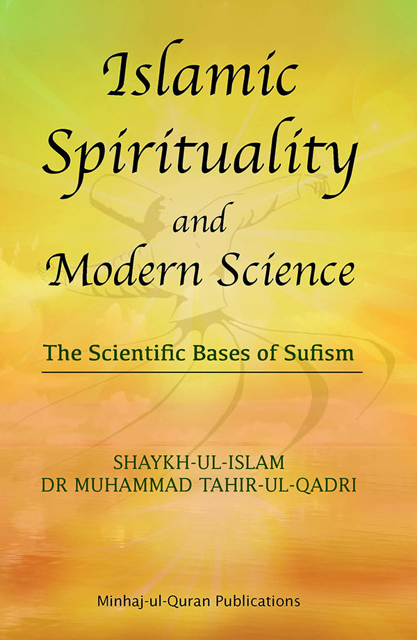 Islamic Spirituality & Modern Science