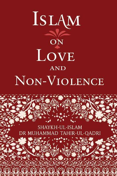 Islam on Love & non-Violence