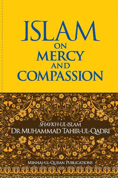 Islam on Mercy & Compassion