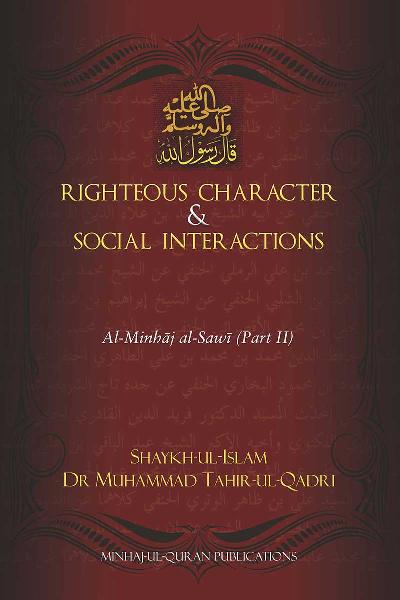 Righteous Character & Social Interactions