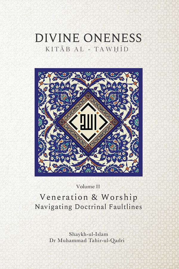 The Book of Divine Oneness (Kitab al-Tawhid) Volume II