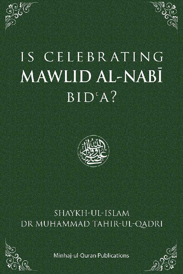 Is Celebrating Mawlid al-Nabi Bida?