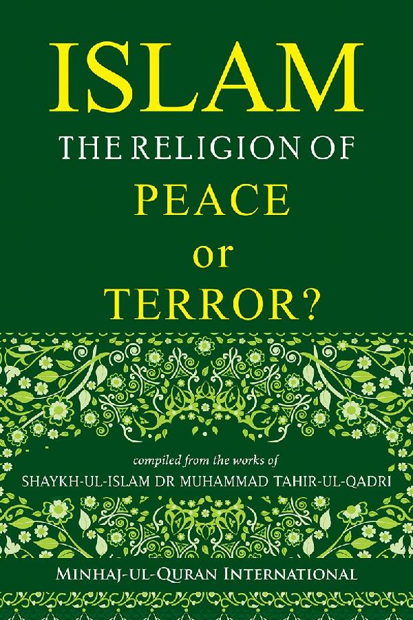Islam: The Religion of Peace or Terror?