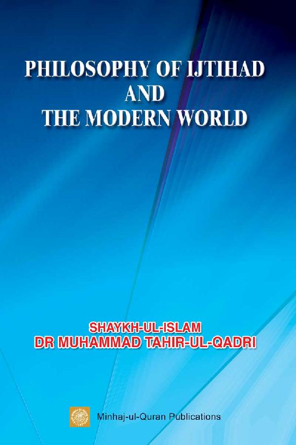 Philosophy of Ijtihad and the Modern World