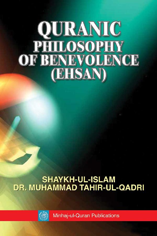 Quranic Philosophy of Benevolence (Ihsan)