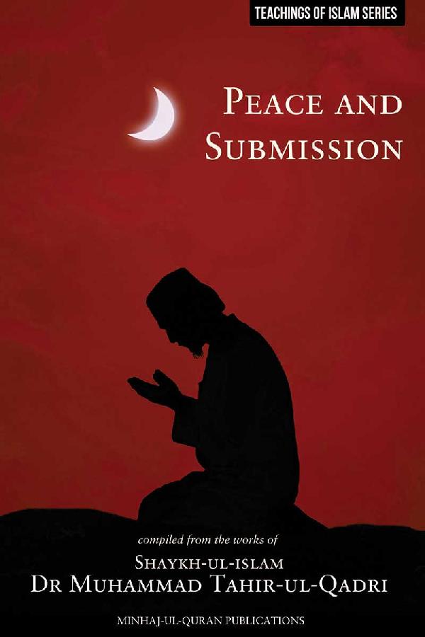 Teachings of Islam Series: Peace and Submission