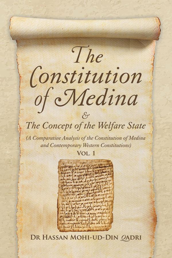 The Constitution of Medina & The Concept of the Welfare State [Vol 1]
